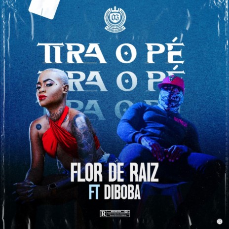 TIRA O PÉ ft. Diboba