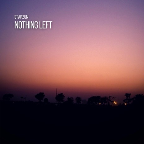 Nothing left | Boomplay Music