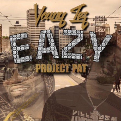 Eazy ft. Project Pat