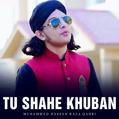 Tu Shahe Khuban | Boomplay Music
