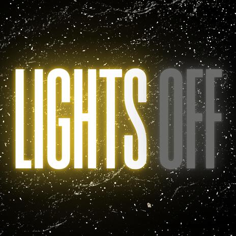 Lights Off | Boomplay Music