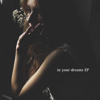 in your dreams lyrics | Boomplay Music
