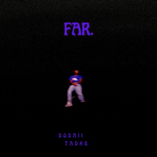 Far. ft. Tadhg lyrics | Boomplay Music