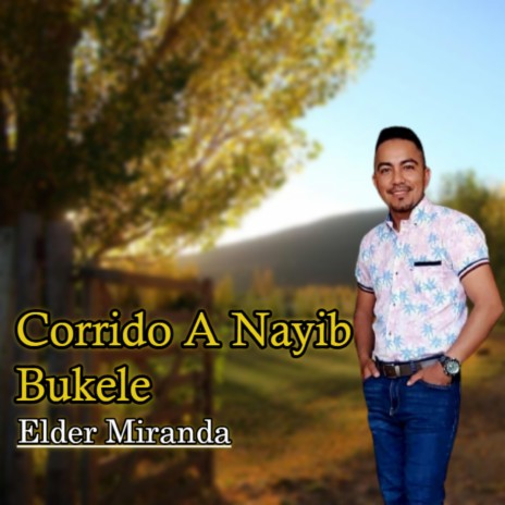 Corrido A Nayib Bukele | Boomplay Music