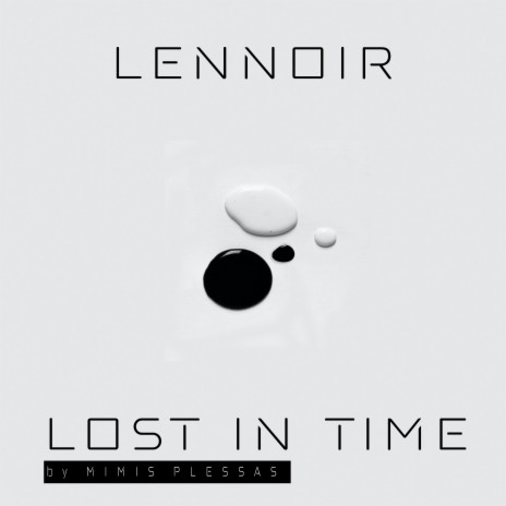 Lost In Time ft. Stereomatic C.E.O. & Mimis Plessas