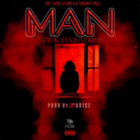 Man At The Front Door ft. IOS YADDI | Boomplay Music