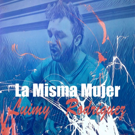 La Misma Mujer | Boomplay Music