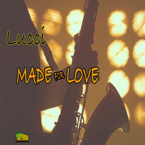 Made for Love | Boomplay Music