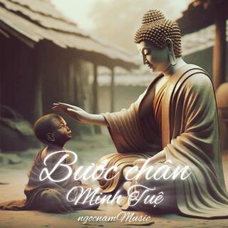 Bước chân Minh Tuệ lyrics | Boomplay Music