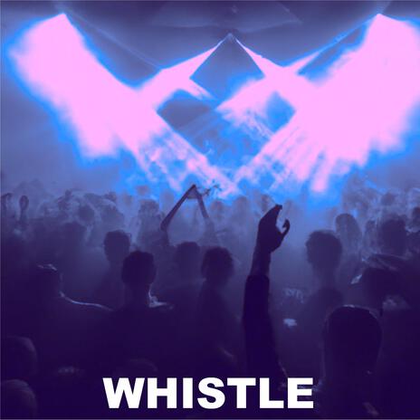 WHISTLE (TECHNO) | Boomplay Music