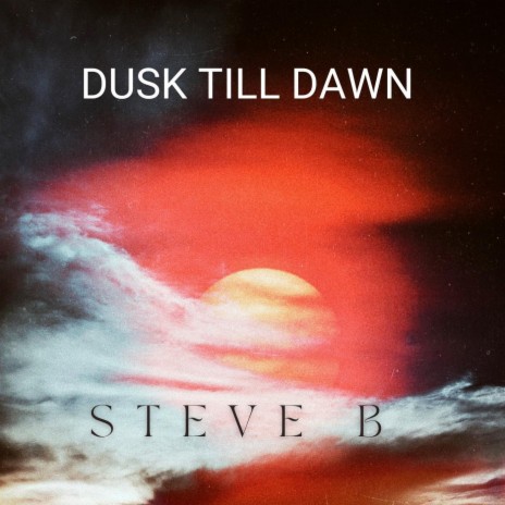 Dusk Till Dawn | Boomplay Music