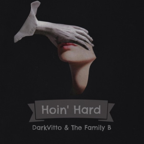 Hoin' Hard ft. DarkVitto | Boomplay Music