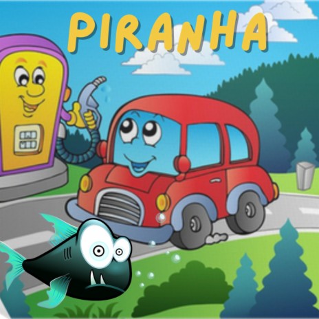 Piranha | Boomplay Music