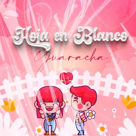 Hoja En Blanco (Guaracha) | Boomplay Music