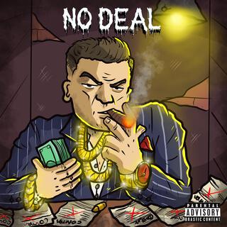 NO DEAL