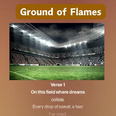 Ground of Flames | Boomplay Music