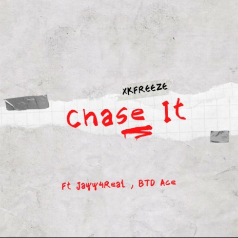 Chase It ft. Jayy4Real & BTD Ace | Boomplay Music