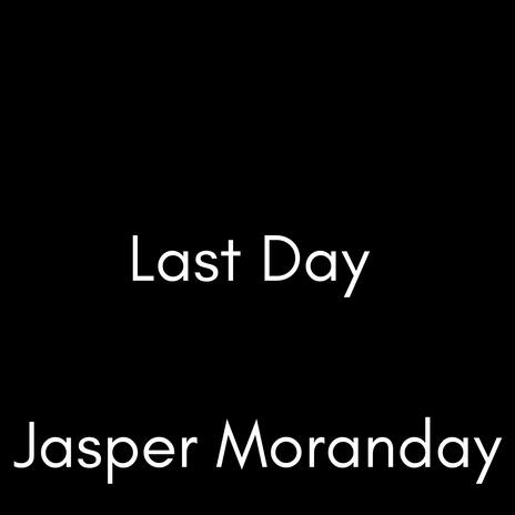 Last Day | Boomplay Music