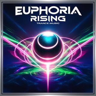 Euphoria Rising