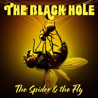 The Spider & the Fly