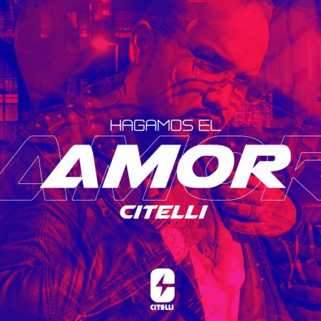 Hagamos el Amor | Boomplay Music