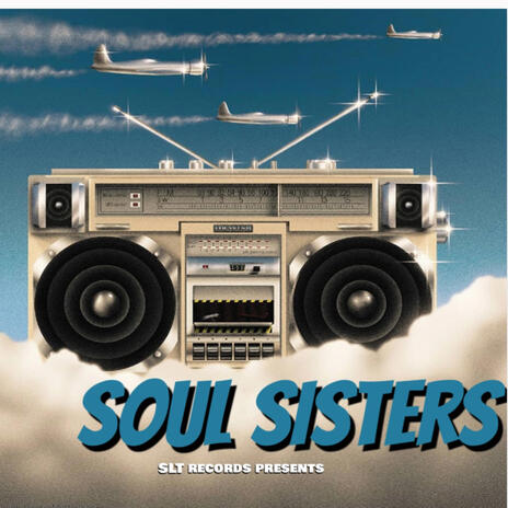 Soul Sisters ft. GoBoy Marri & JayFlickz | Boomplay Music