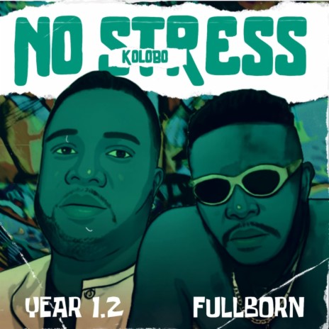 No Stress (feat. Year 1.2) | Boomplay Music