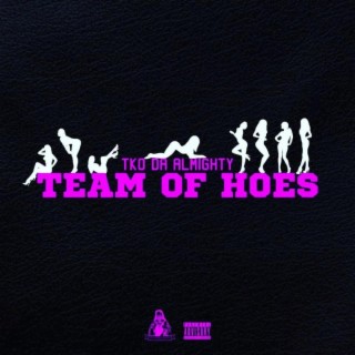 Team Of Hoes