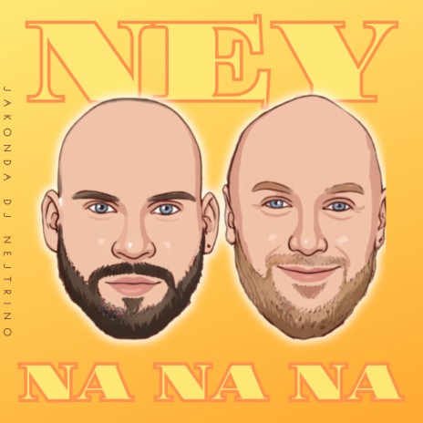 Ney Na Na Na ft. DJ Nejtrino | Boomplay Music