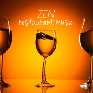 Zen Restaurant Music: Japanese and Asian Background Music Relaxing Dinner Party Songs
