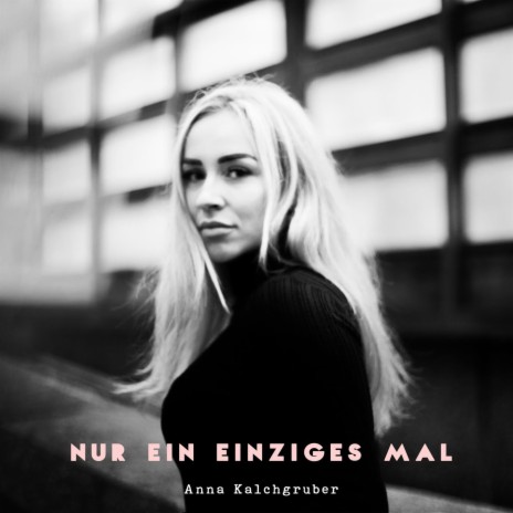 Nur ein einziges Mal | Boomplay Music