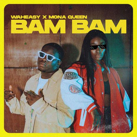 Bam Bam ft. Mona Queen | Boomplay Music