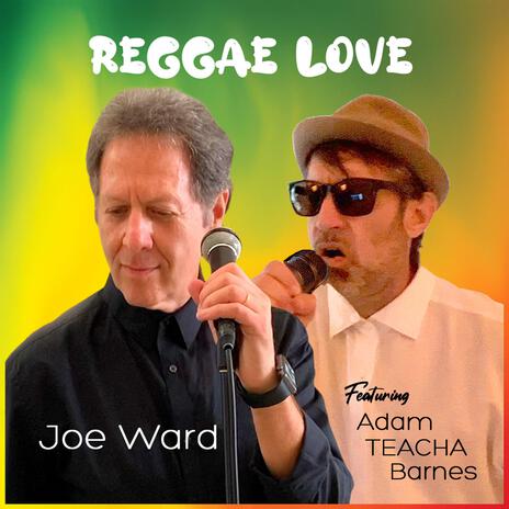 Reggae Love ft. Adam Teacha Barnes | Boomplay Music