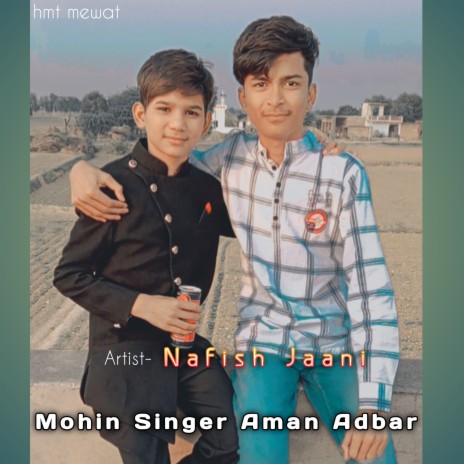 Mohin Singer Aman Adbar (Mewati) | Boomplay Music