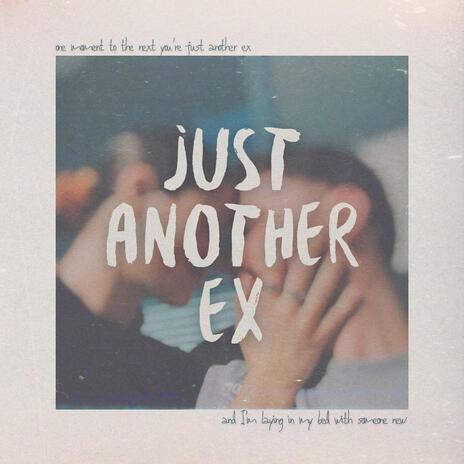 just another ex | Boomplay Music