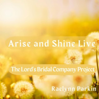 Arise and Shine Live (Remastered 2023 Version)