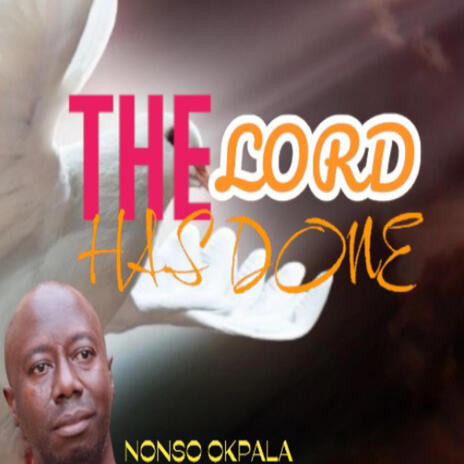 The lord has done_Nonso okpala