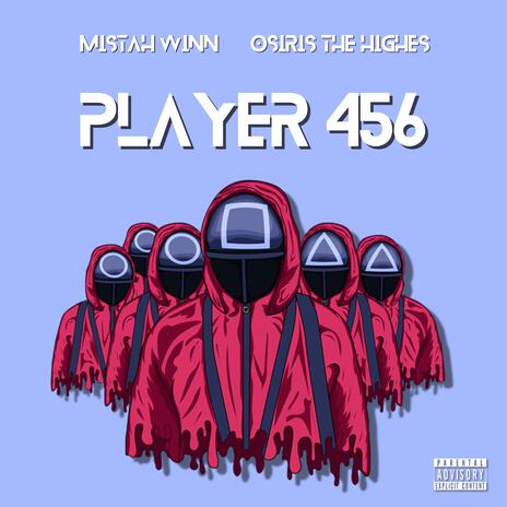 Player 456 ft. Osiris the Highes | Boomplay Music