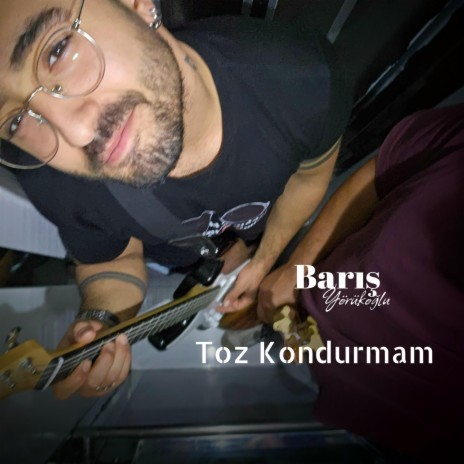 Toz Kondurmam (Remıxed) | Boomplay Music