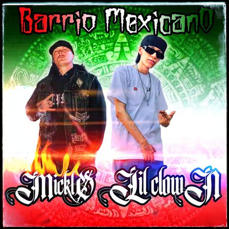 Barrio Mexicano ft. Miklo 1%er | Boomplay Music