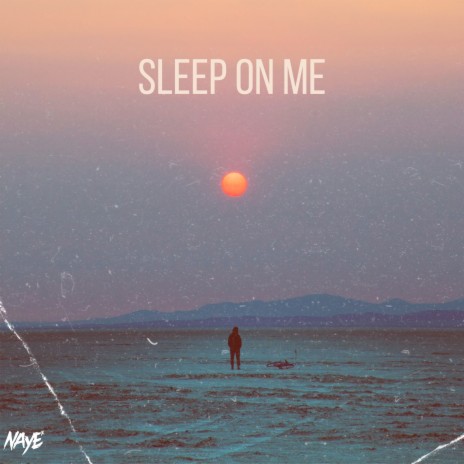 Sleep on Me ft. thecity | Boomplay Music