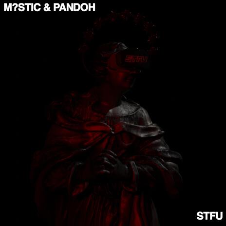 STFU ft. PANDOH | Boomplay Music