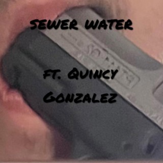 sewer water | Boomplay Music