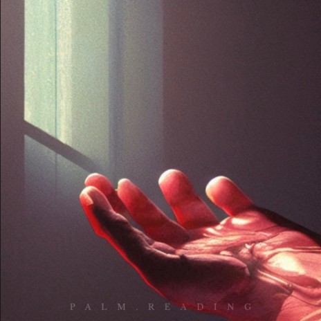 PALM.READING | Boomplay Music