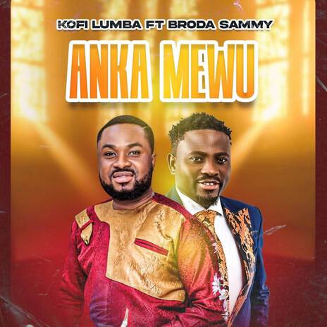 Anka Mawu ft. Brodasammynationworshipper | Boomplay Music