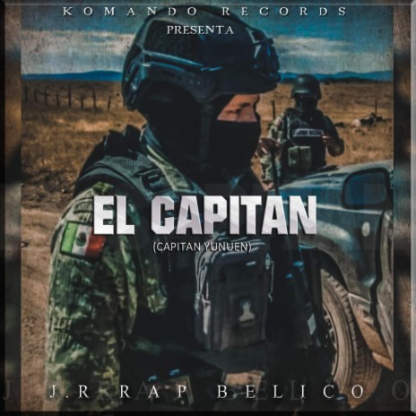 El Capitan (Capitan Yunuen) | Boomplay Music
