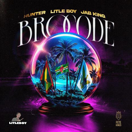 Bro Code ft. Jab King & litleboy lsbeats767 | Boomplay Music