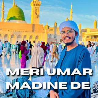 Meri Umar Madine De