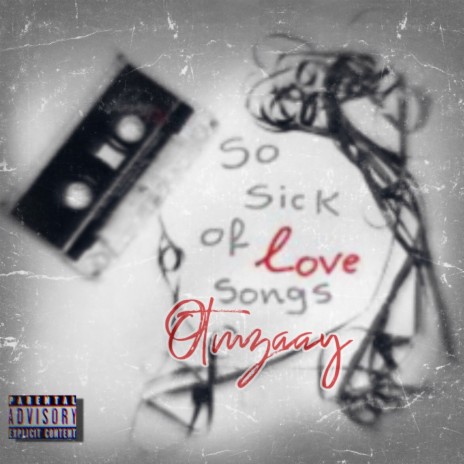 So Sick of Love Songs | Boomplay Music