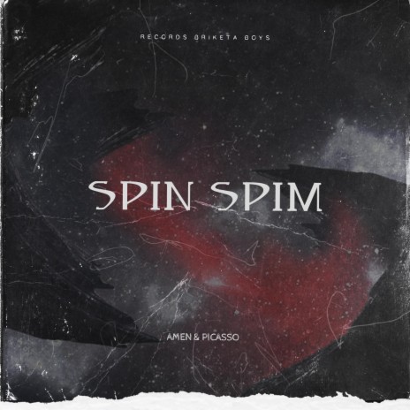 SPIN SPIM ft. Picaso | Boomplay Music